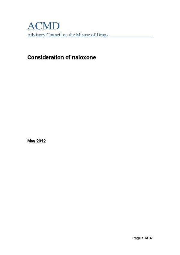 UK Advisory Council on Misuse of Drugs call for the 'consideration of Naloxone'