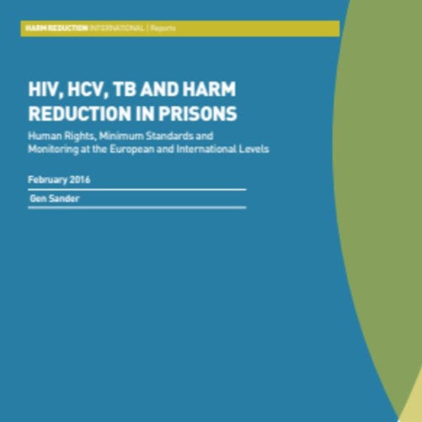 Nuevo informe y herramienta de supervisión: VIH, VHC, tuberculosis y reducción de daños en prisiones