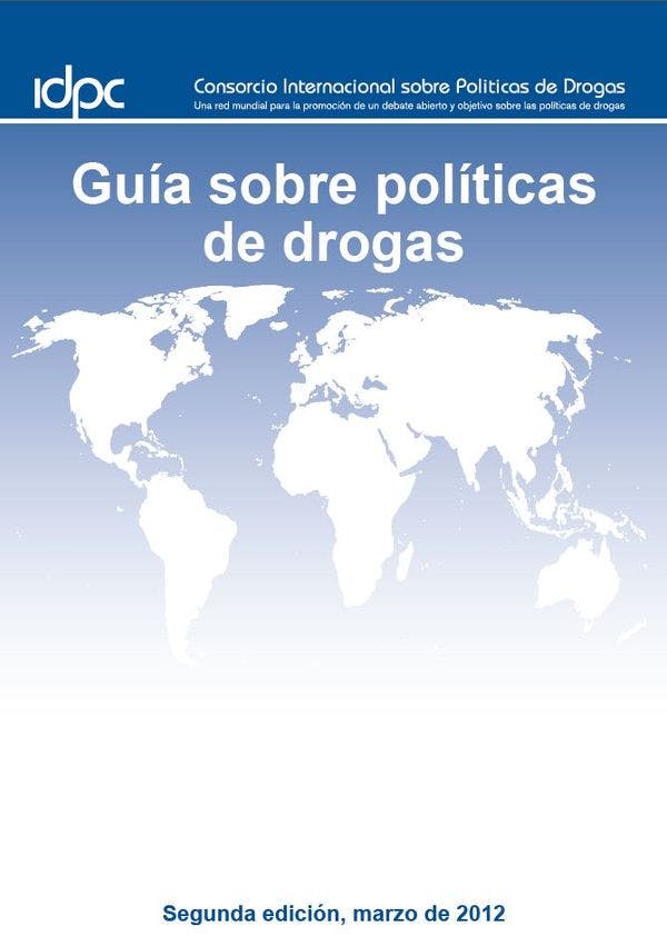 Guía sobre políticas de drogas, Segunda edición