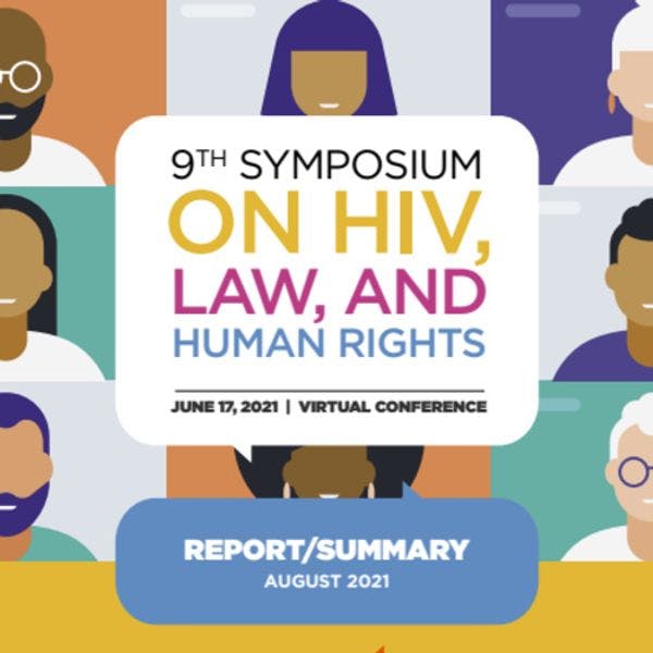 9th Symposium report - Hitting the mark: Ending the HIV pandemic by realizing rights for people who use drugs