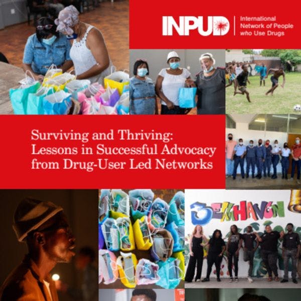 Surviving and thriving: Lessons in successful advocacy from drug user-led networks