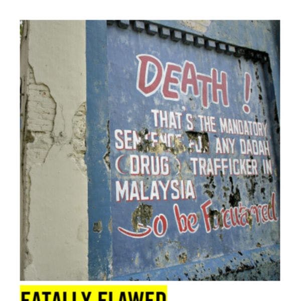 Fatally flawed: Why Malaysia must abolish the death penalty