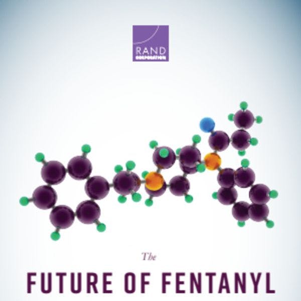 The future of fentanyl and other synthetic opioids
