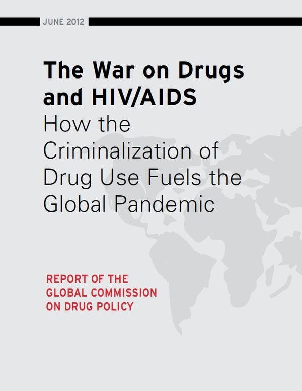 The war on drugs and HIV/AIDS: How the criminalization of drug use fuels the global pandemic