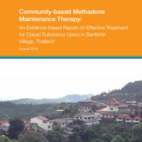 Providing community level methadone maintenance therapy: An evidence-based report on effective and sustaining treatment for opioid substance users