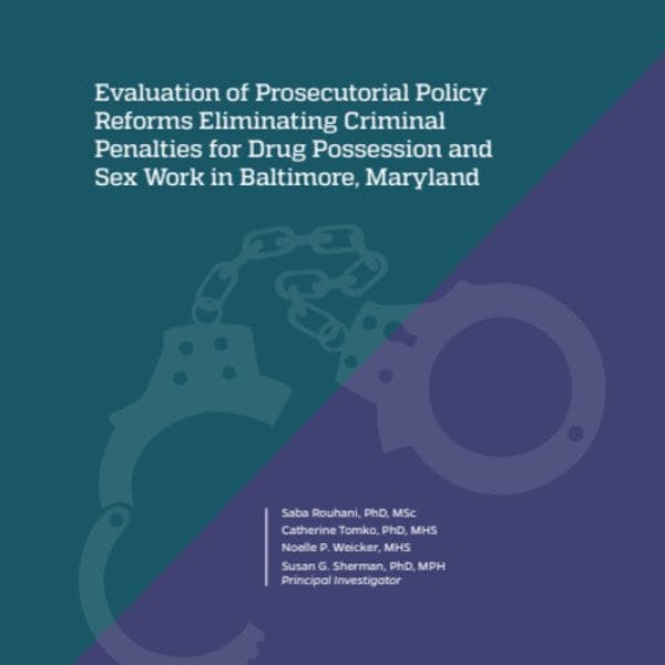 Evaluation of prosecutorial policy reforms eliminating criminal penalties for drug possession and sex work in Baltimore, Maryland