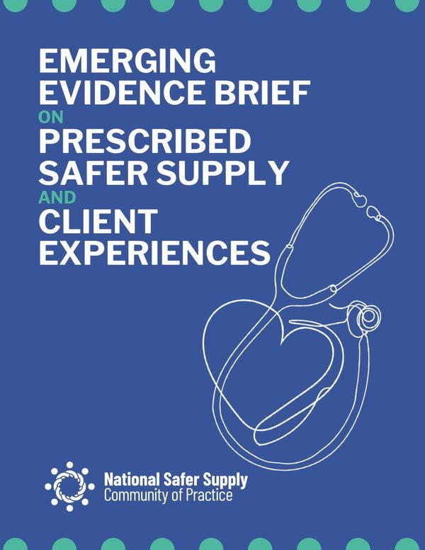 Prescribed safer supply programs: emerging evidence