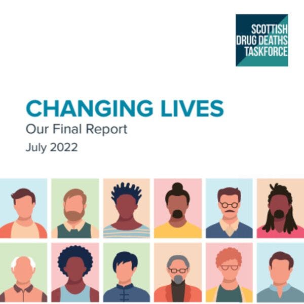 Changer les vies – Rapport final – Groupe de travail sur les décès liés aux drogues en Écosse
