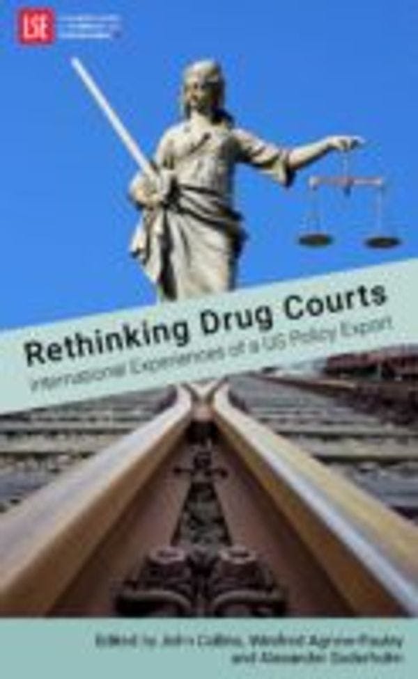 Rethinking drug courts: International  experiences of  a  US  policy  export