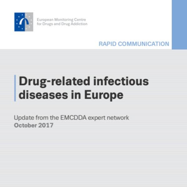 Drug-related infectious diseases in Europe: Update from the EMCDDA expert network 2017