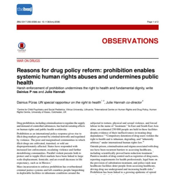 Reasons for drug policy reform: prohibition enables systemic human rights abuses and undermines public health