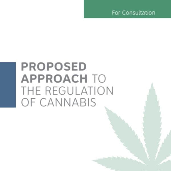Approche proposée pour la régulation du cannabis au Canada