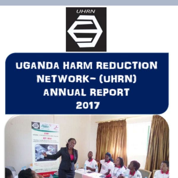 Uganda harm reduction network- (UHRN) Annual report 2017