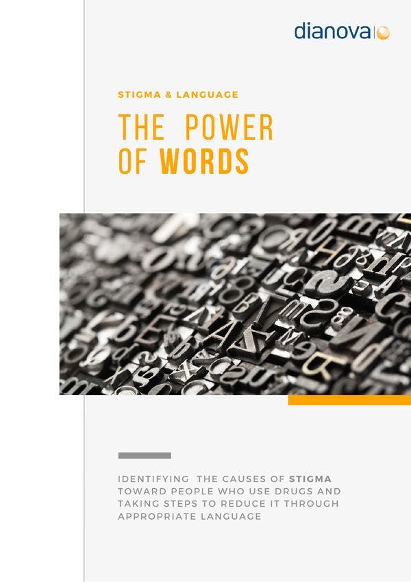 The power of words: Identifying the causes of stigma toward people who use drugs and taking steps to reduce it through appropriate language