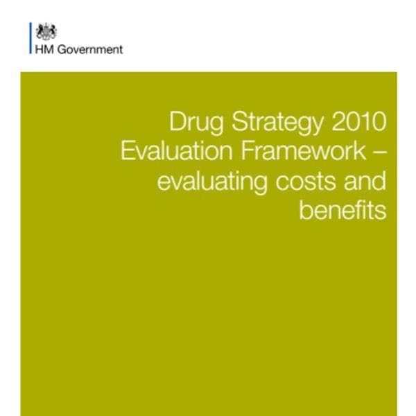 Cadre d’évaluation de la stratégie anglaise sur les drogues de 2010 – Evaluation des coûts et des bénéfices 