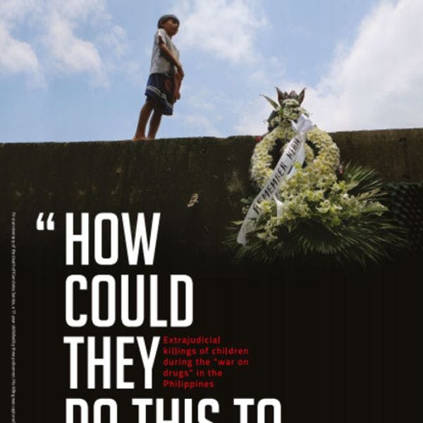 « Comment ont-ils pu faire ça à mon enfant ? » - Exécutions extrajudiciaires d'enfants pendant la « guerre contre la drogue » aux Philippines