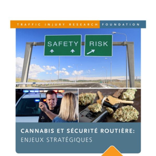 Canada - Cannabis et sécurité routière: enjeux stratégiques