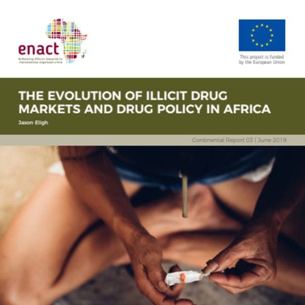 The evolution of illicit drug markets and drug policy in Africa 