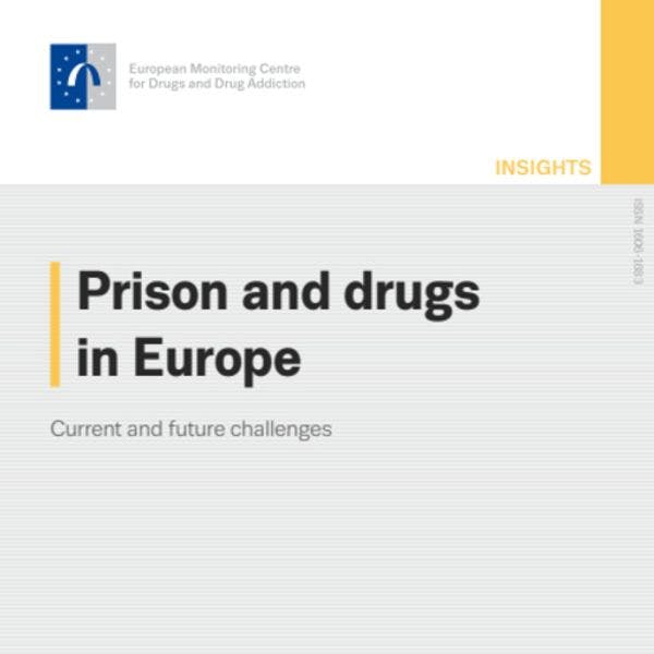 Prisión y drogas en Europa: Retos actuales y futuros