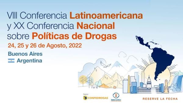 8ª Conferencia Latinoamericana y 20ª Conferencia Nacional Argentina sobre Políticas de Drogas