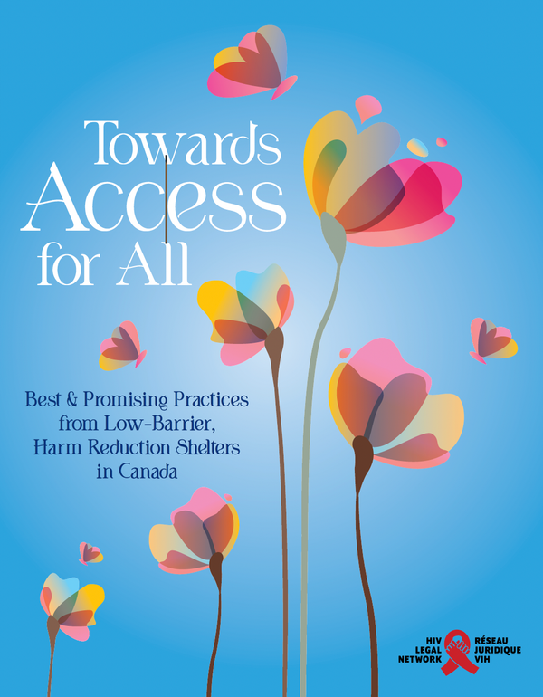 Towards access for all: Best and promising practices from low-barrier, harm reduction shelters in Canada