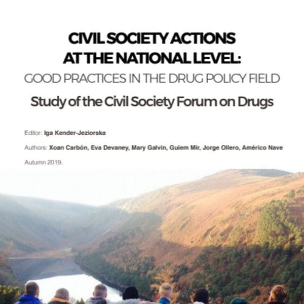 Civil society actions at the national level: Good practices in the drug policy field: Study of the Civil Society Forum on Drugs