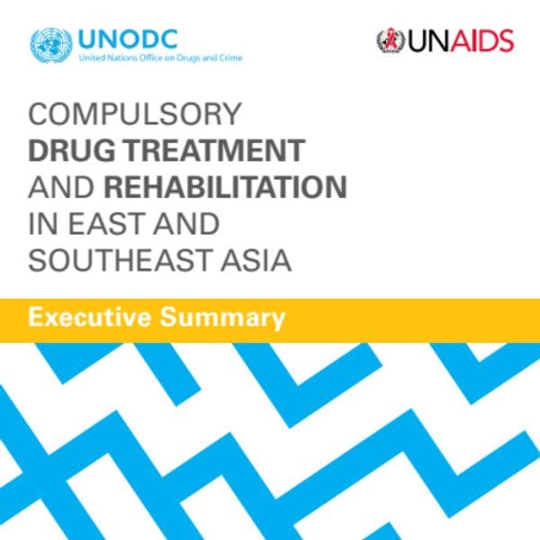 Tratamiento forzado y rehabilitación en el Este y Sudeste de Asia