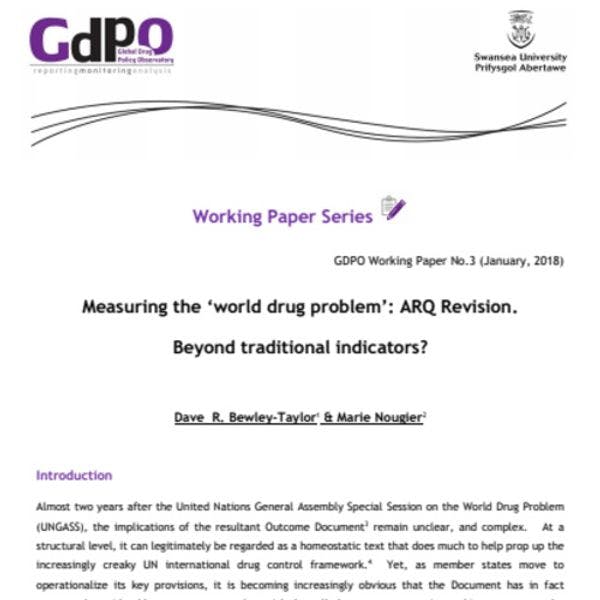 Mesurer le « problème mondial de la drogue » : Révision des questionnaires destinés aux rapport annuels (ARQ). Au delà des indicateurs traditionnels?
