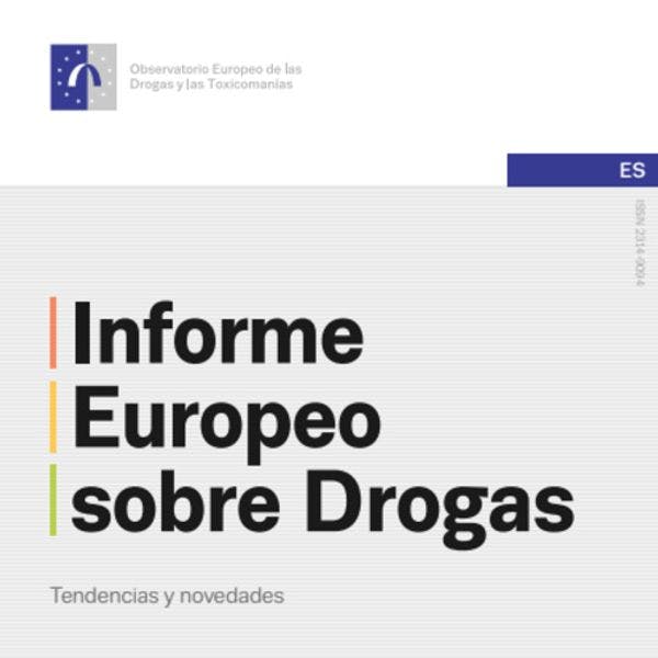 Informe Europeo sobre Drogas: Tendencias y novedades 2015