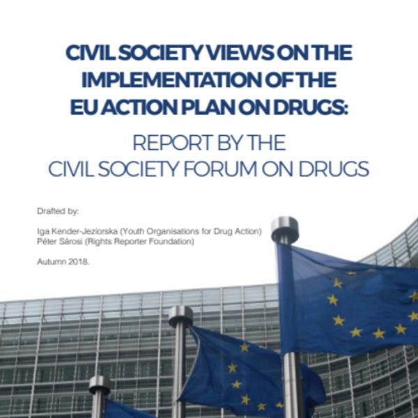 Civil society views on the implementation of the EU Action Plan on Drugs: Report by the Civil Society Forum on Drugs