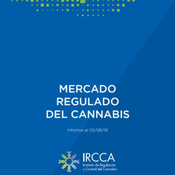 Mercado regulado de cannabis en Uruguay: Informe al 05/08/18