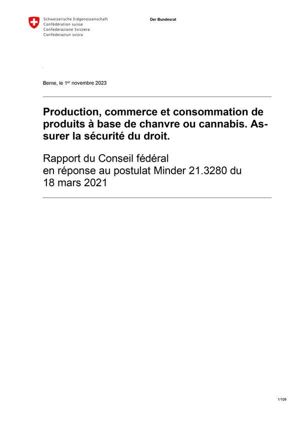 Production, commerce et consommation de produits à base de chanvre ou cannabis. Assurer la sécurité du droit. Rapport du Conseil fédéral suisse