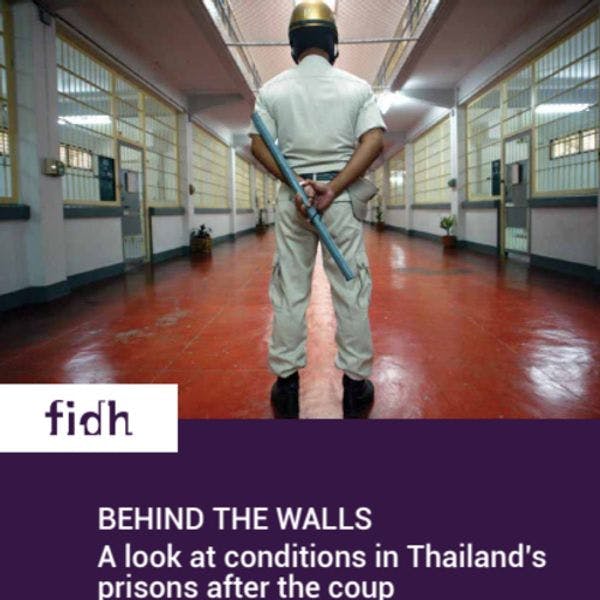 Behind the walls: A look at conditions in Thailand’s prisons after the coup 