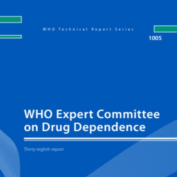 รายงานฉบับที่ 38 ของคณะกรรมการผู้เชี่ยวชาญด้านการพึ่งพายาเสพติดขององค์การอนามัยโลก