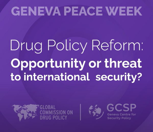 Drug policy reform: Opportunity or threat to international security?