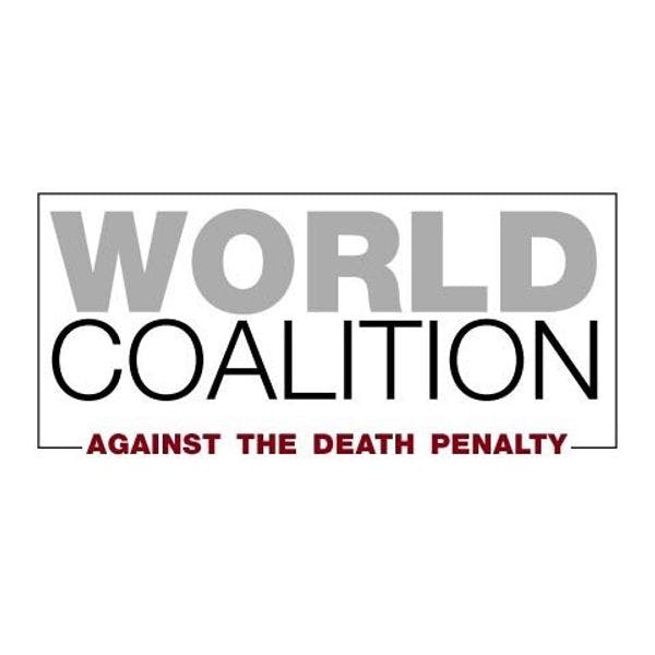 The World Coalition Against the Death Penalty (WCADP)
