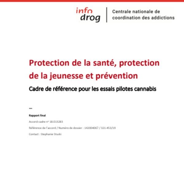 Protection de la santé, protection de la jeunesse et prévention : Cadre de référence pour les essais pilotes cannabis 