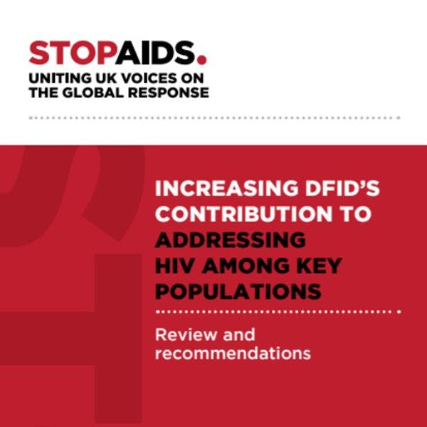Increasing DFID's contribution to addressing HIV among key populations - Review and recommandations