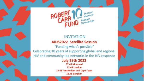 'Funding What's Possible' - Robert Carr Fund Satellite Session during AIDS2022
