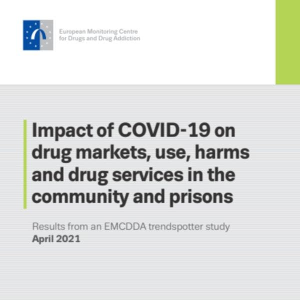 Impact of COVID-19 on drug markets, use, harms and drug services in the community and prisons