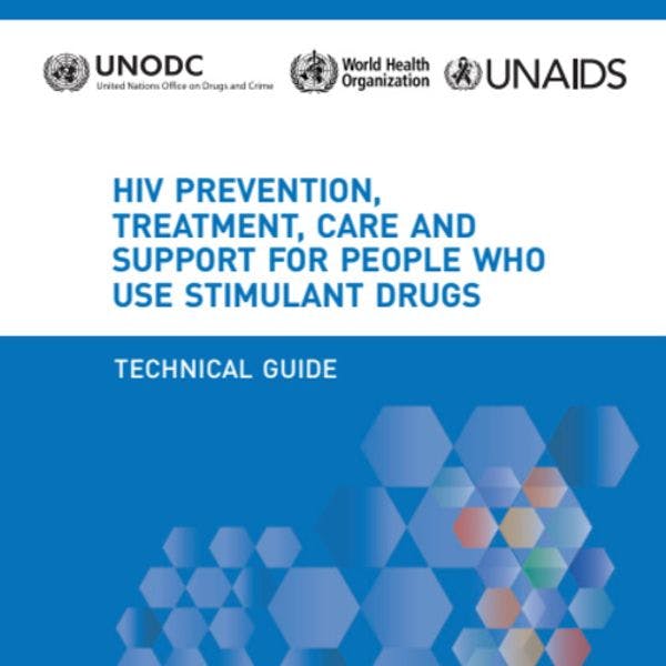 HIV prevention, treatment, care and support for people who use stimulant drugs