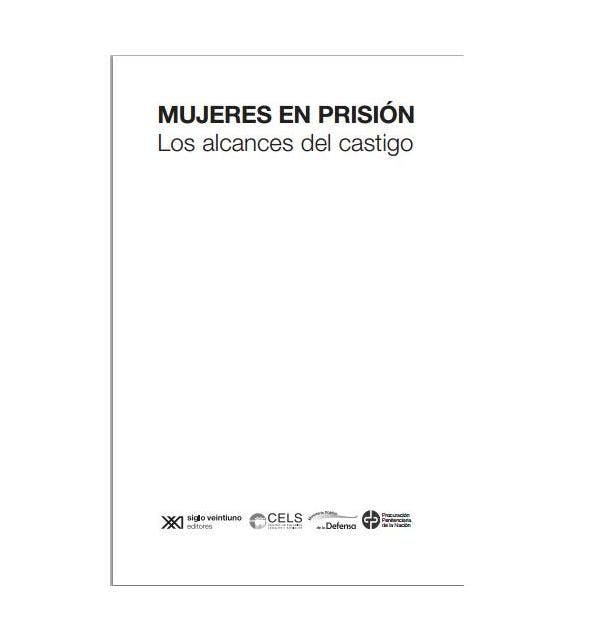 Mujeres en prisión: los alcances del castigo
