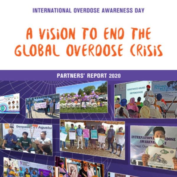 Una visión para acabar con la crisis global de sobredosis – Día Internacional de Conciencia sobre la Sobredosis, Informe de Contrapartes correspondiente al 2020