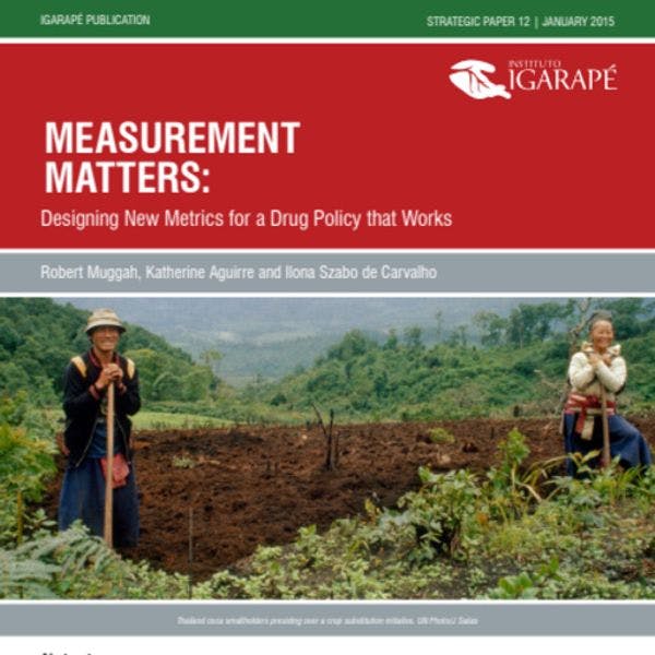 Measurement matters: Designing new metrics for a drug policy that works