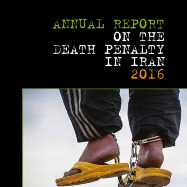 2016 Annual Report on the death penalty in Iran