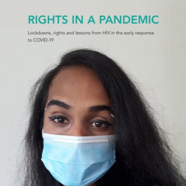 Derechos en una pandemia – Confinamiento, derechos y lecciones del VIH en la respuesta inicial al COVID-19