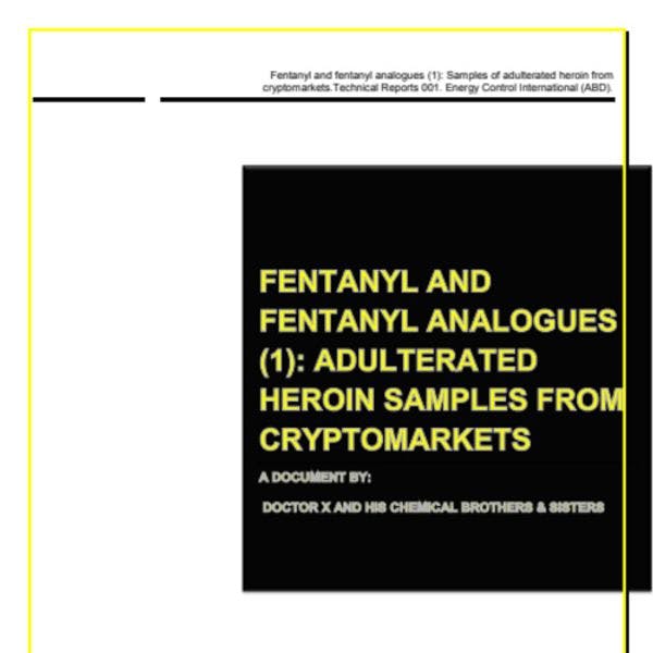 Fentanilo y análogos: Muestras de heroina adulteradas proveniente de criptomercados