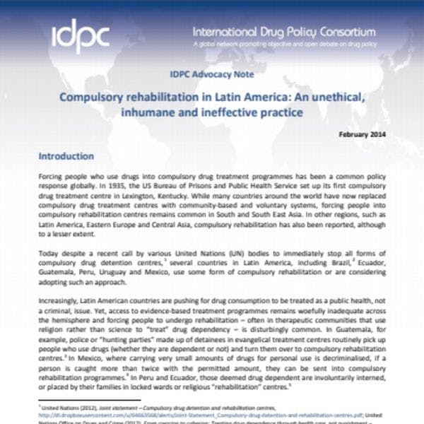 Nota para la incidencia política del IDPC – Tratamiento obligatorio en América Latina: Una práctica no-ética, inhumana e inefectiva