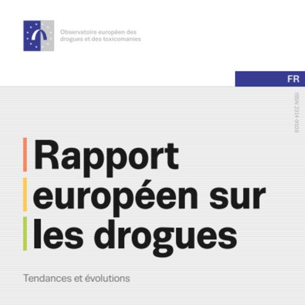Rapport européen sur les drogues: Tendances et évolutions