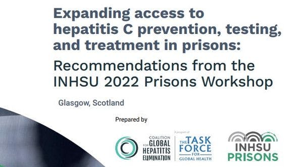Ampliar el acceso a la prevención, las pruebas y el tratamiento de la hepatitis C en las prisiones: Recomendaciones del Taller INHSU sobre Prisiones 2022